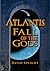Atlantis: Fall of the Gods