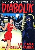 Diabolik n. 51: La casa della paura