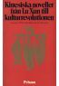 Kinesiska noveller från Lu Xun till kulturrevolutionen by Vibeke Børdahl
