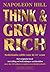 Think & Grow Rich, Nederlands editie voor de 21e eeuw by Napoleon Hill