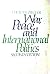 War, Peace, and International Politics by David W. Ziegler