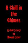 A Chill in the Chimes by Dionne Lister