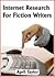 Internet Research for Fiction Writers