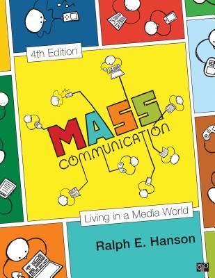 Mass Communication: Living in a Media World (Media and Public Opinion)
