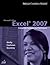 Microsoft Office Excel 2007: Complete Concepts and Techniques (Shelly Cashman Series)
