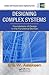 Designing Complex Systems: Foundations of Design in the Functional Domain (Complex and Enterprise Systems Engineering)