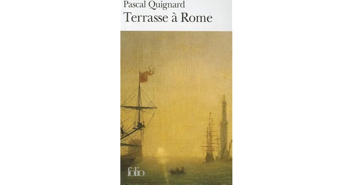 Terrasse A Rome By Pascal Quignard