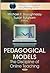 Pedagogical Models by Michael F. Shaughnessy