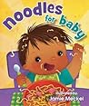 Noodles for Baby by BeachHouse Publishing