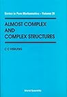 ALMOST COMPLEX AND COMPLEX STRUCTURES (Series in Pure Mathematics)