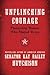 Unflinching Courage: Pionee...