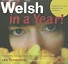 Welsh in a Year!: 12 Months of Tips and Practical Guidance