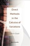 DIRECT METHODS IN THE CALCULUS OF VARIATIONS