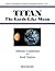 TITAN: THE EARTH-LIKE MOON (Atmospheric, Oceanic and Planetary Physics)