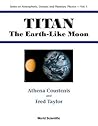 TITAN: THE EARTH-LIKE MOON (Atmospheric, Oceanic and Planetary Physics)