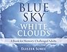 Blue Sky, White Clouds by Eliezer Sobel