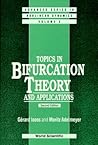 Topics in Bifurcation Theory and Applications