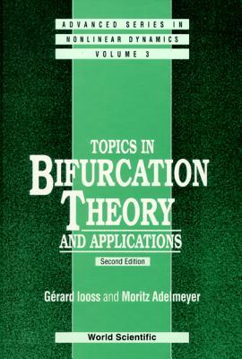 Topics in Bifurcation Theory and Applications