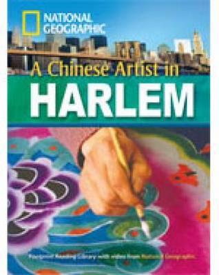 A Chinese Artist in Harlem + Book with Multi-ROM: Footprint Reading Library 2200 (Footprint Reading Library: Level 6)