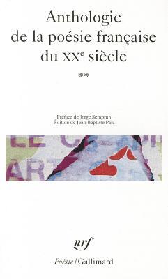 Anthologie de la poésie française du xxè siècle, tome 2 (Paperback)