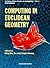 COMPUTING IN EUCLIDEAN GEOM...