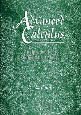 ADVANCED CALCULUS, AN INTRODUCTION TO MATHEMATICAL ANALYSIS