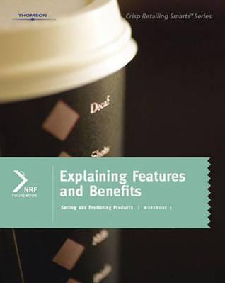 Explaining Features & Benefits