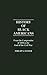 History of Black Americans from the Compromise of 1850 to the End of the Civil War (Contributions in American History)