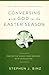 Conversing with God in the Easter Season: Praying the Sunday Mass Readings with Lectio Divina