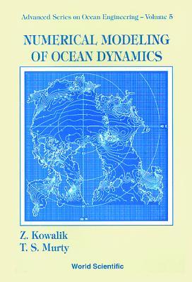 Numerical Modeling of Ocean Dynamics(v5) (Advanced Ocean Engineering)