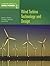 Wind Turbine Technology and Design (The Art and Science of Windpower)