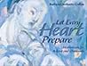 Let Every Heart Prepare: Meditations for Advent and Christmas