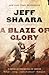 A Blaze of Glory (Civil War...