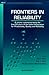FRONTIERS OF RELIABILITY (Quality, Reliability and Engineering Statistics)