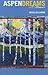 Aspen Dreams: A Memoir