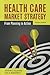 Health Care Market Strategy: From Planning to Action