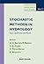 Stochastic Methods in Hydrology: Rain, Landforms and Floods (Advanced Statistical Science and Applied Probability)