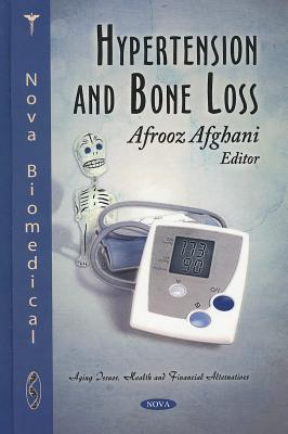 Hypertension and Bone Loss (Aging Issues, Health and Financial Alternatives)