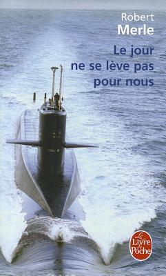 Le jour ne se lève pas pour nous (Paperback)