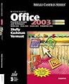 Microsoft Office 2003: Essential Concepts and Techniques