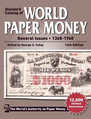 Standard Catalog of World Paper Money. General Issues 1368-1960