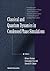 Classical and Quantum Dynamics in Condensed Phase Simulations: Proceedings of the International School of Physics "Computer Simulation of Rare Events ... Classical and Quantum Condensed-Phase syste