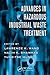 Advances in Hazardous Industrial Waste Treatment (Advances in Industrial and Hazardous Wastes Treatment)