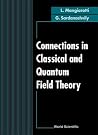 CONNECTIONS IN CLASSICAL AND QUANTUM FIELD THEORY
