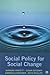 Social Policy for Social Change
