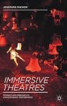 Immersive Theatres: Intimacy and Immediacy in Contemporary Performance