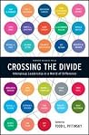 Crossing the Divide: Intergroup Leadership in a World of Difference (Center for Public Leadership) Crossing the Divide: Intergroup Leadership in a World of Difference (Center for Public Leadership)