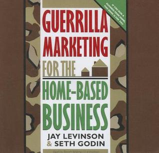 Guerrilla Marketing for the Home-Based Business (Library Edition)