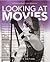 Looking at Movies by Richard Barsam
