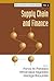 SUPPLY CHAIN AND FINANCE by Panos M. Pardalos